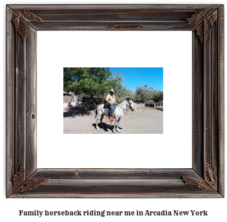 family horseback riding near me in Arcadia, New York